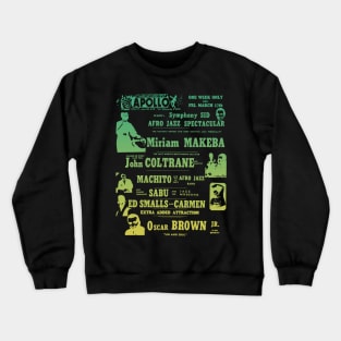 Miriam Makeba, John Coltrane, Oscar Brown live poster Crewneck Sweatshirt